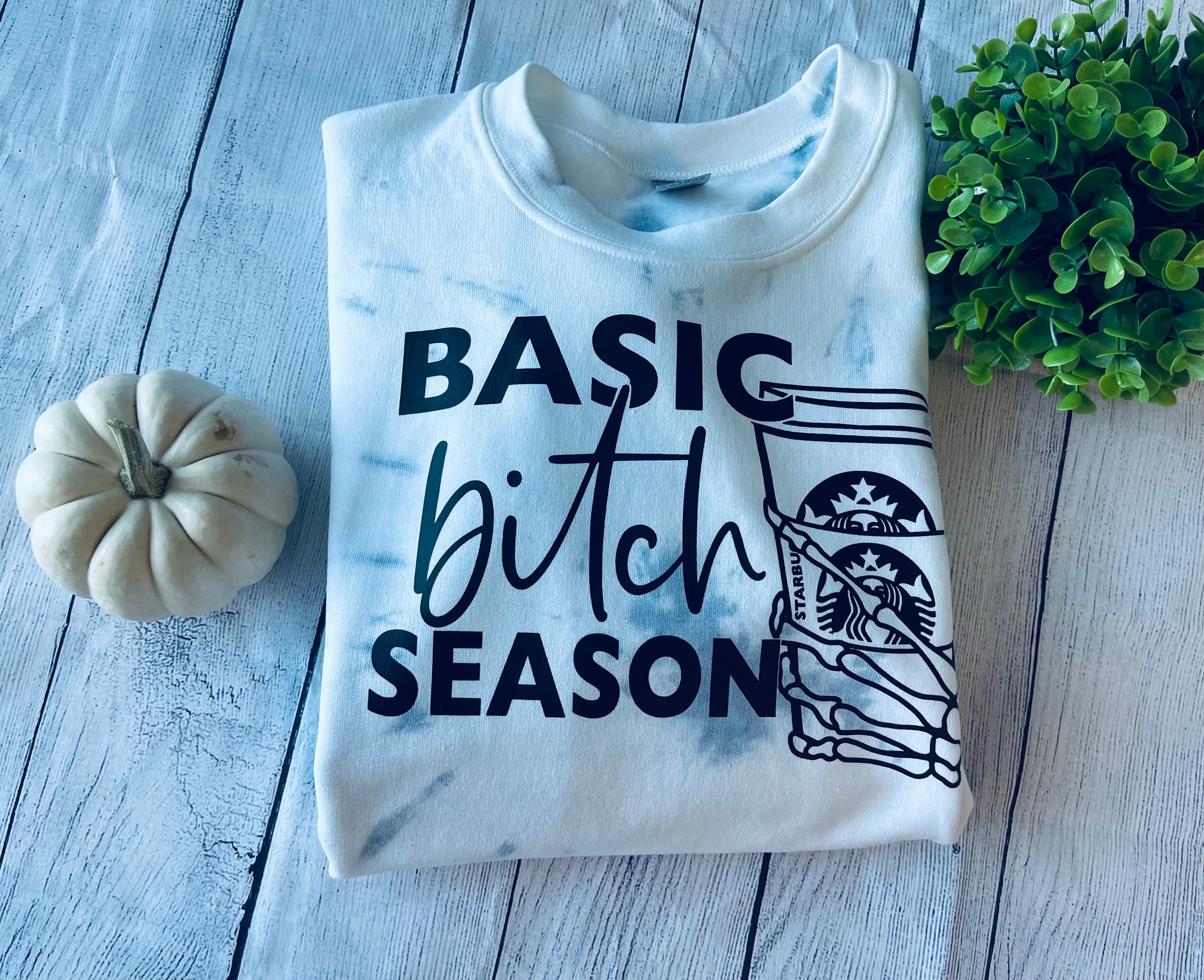 Basic Bitch Season Sweatshirt